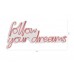 WALLXPERT Dekorativna rasveta Follow Your Dreams Pink